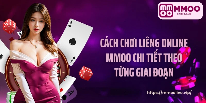 cách chơi liêng online MMOO