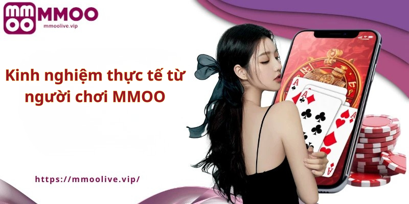 Kinh nghiệm thực tế từ người chơi MMOO
